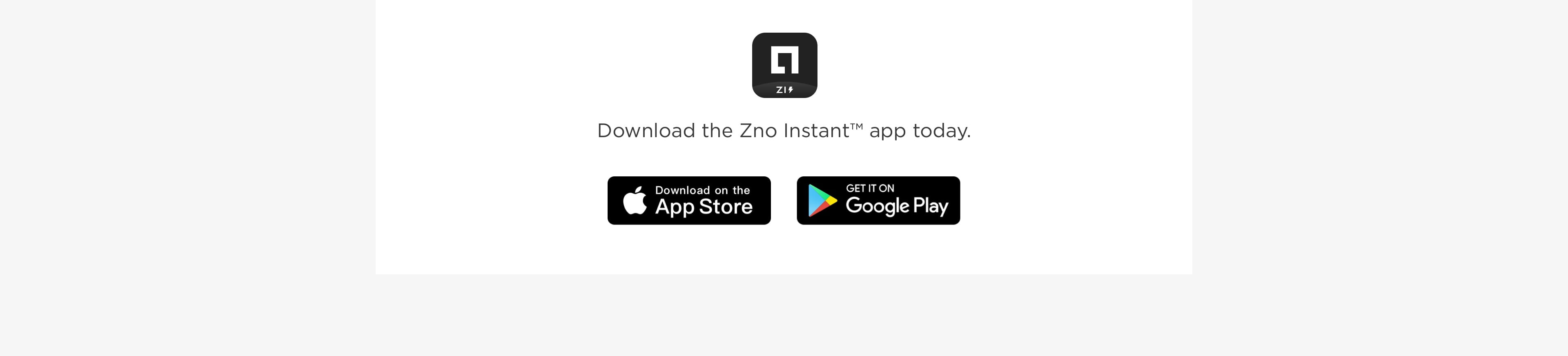 the icon of zno instant and app store buttons for ios and android